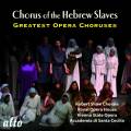 Chœur des esclaves hébreux. 20 grands chœurs d'opéra. Karajan, Serafin, Dorati.