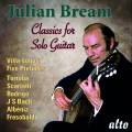 Classiques pour guitare seule : Julian Bream joue Villa-Lobos, Rodrigo, Frescobaldi, Bach.