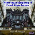 Charles-Marie Widor : Symphonies pour orgue. Sanger