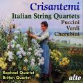 Puccini, Verdi, Cherubini : Quatuors à cordes. Raphael Quartet, Britten Quartet.