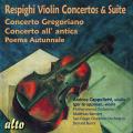 Ottorino Respighi : Concertos et Suite pour violon. Cappelletti, Gruppman, Bamert, Barra.