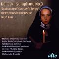 Górecki : Symphonie n° 3 - Trois pièces dans le style ancien - Totus Tuus. Woytowicz, Kamirski, Bader, Orawska.