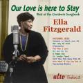 Ella Fitzgerald : Our Love is Here to Stay (The Gershwin Songbook)
