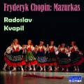 Chopin : Mazurkas. Kvapil.