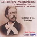 Paul Gilson: La Fanfare Wagnerienne