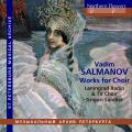 Vadim Salmanov : uvres chorales. Sandler.