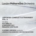 Vladimir Jurowski dirige Stravinski, vol. 3.