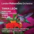 Tania L�on : �uvres orchestrales. Gardner, Canellakis, Slobodeniouk.