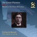 Grands pianistes, vol. 3 - Ferruccio Busoni