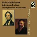 Brahms, Mendelssohn : The Original Piano Roll Recordings. Rubinstein, Backhaus, Paderewski.