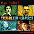 Vivaldi : Les quatre saisons. Red Priest.