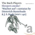 Sleepers Awake! - 'Wachet Auf': Cantatas By Buxteh