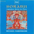 Sorabji : Œuvres célèbres pour piano. Habermann.