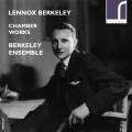 Lennox Berkeley : Musique de chambre. Ensemble Berkeley.