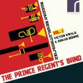 Russian Revolutionaries, vol. 1 : Victor Ewald & Oskar Bhme. The Prince Regent's Band.