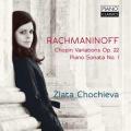 Serge Rachmaninov : Variations sur thme de Chopin, op.22 - Sonate n1, op.28