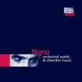 Nono : Oeuvres orchestrales et musique de chambre