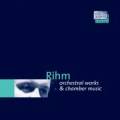 Wolfgang Rihm : Musique orchestrale / Musique de chambre