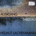 Helmut Lachenmann : Ausklang / Tableau. Etvs. Zender.