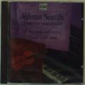 Neuville, Valentin : Sonata for violin & piano/Pieces. Della Valle/Collet.
