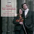 Franck/Van Landeghem : Sonatas for violin and organ. Spanoghe/Van Landeghem.