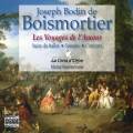 De Boismortier : Les Voyages de l'Amour. Cetra d'Orfeo/Keustermans.