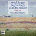 Jongen/Ysaye/De Meester : String trios. Goeyvaerts Trio.