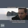 Mortelmans : When the soul listens. uvres pour piano. Vanhove, Mynenko.