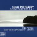 Rachmaninov : Les trios pour piano. Trio Portici.
