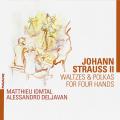 Johann Strauss II : Valses et polkas pour piano � 4 mains. Idmtal, Deljavan.