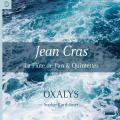 Jean Cras : La Flûte de Pan & Quintettes. Karthäuser, Ensemble Oxalys.
