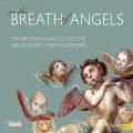 On the Breath of Angels. Musique pour cornet de la Renaissance à nos jours. Dickey, Blazikova.