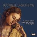 Scorrete Lagrime Mie. Musique vocale de la Renaissance (transcription pour trombone). Brisson, Gauthier, Beausjour.