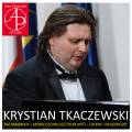 Krystian Tkaczewski joue Rachmaninov, Mendelssohn, Chopin, Moussorgski : uvres pour piano.