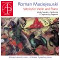 Roman Maciejewski : uvres pour violon et piano. Labecki, Tyszecka.