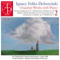 Ignacy Feliks Dobrzynski : Musique de chambre avec piano, vol. 2. Ensemble Les Explorateurs.