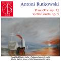 Antoni Rutkowski : Œuvres pour violon et piano. Kuklinski, Lewandowski, Samerek, Ganski.