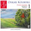 Oskar Kolberg : Œuvres pour piano, vol. 1. Lawrynowicz.
