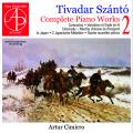 Theodor Szántó : Intégrale de l'œuvre pour piano, vol. 2. Cimirro.