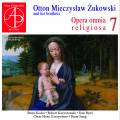 Otton Mieczyslaw Zukowski : Opera Omnia Religiosa, vol. 7. Koska, Kaczorowski, Rytel, Snieg.
