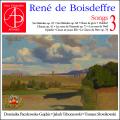 René de Boisdeffre : Mélodies, vol. 3. Paczkowska-Gajdzis, Tchorzewski, Slowikowski,.