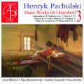 Henryk Pachulski : Œuvres pour piano, vol. 3. Mikolon, Rumianowska, Sawicka, Kacprzak, Maryjewski.
