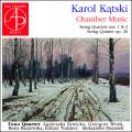 Karol Katski : Musique de chambre. Mazanek, Tono Quartet.