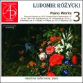 Ludomir Rozycki : L'uvre pour piano, vol. 3. Seferinova.