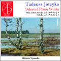 Tadeusz Joteyko : Pices pour piano choisies, vol. 1. Tyszecka.