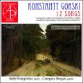 Konstanty Gorski : 12 Mlodies pour tnor et piano. Kobylinski, Biegas.