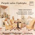 Salon of Fryderyk Chopin in Paris. Trio Con Fuoco.