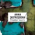 Jastrzebska : Musique de chambre.