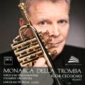 Monarca della Tromba. Musique pour trompette. Cecocho, Pietrzak.