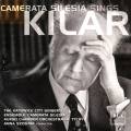 Kilar : uvres chorales. Camerata Silesia, Szostak.